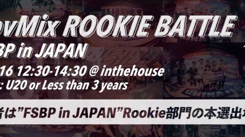 2/16 GroovMix ROOKIE BATTLE for FSBP in JAPAN