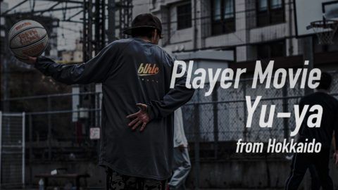 【Player Movie】<br>2019年フリースタイルバスケットボールドリブルバトルチャンピオン”Yu-ya”